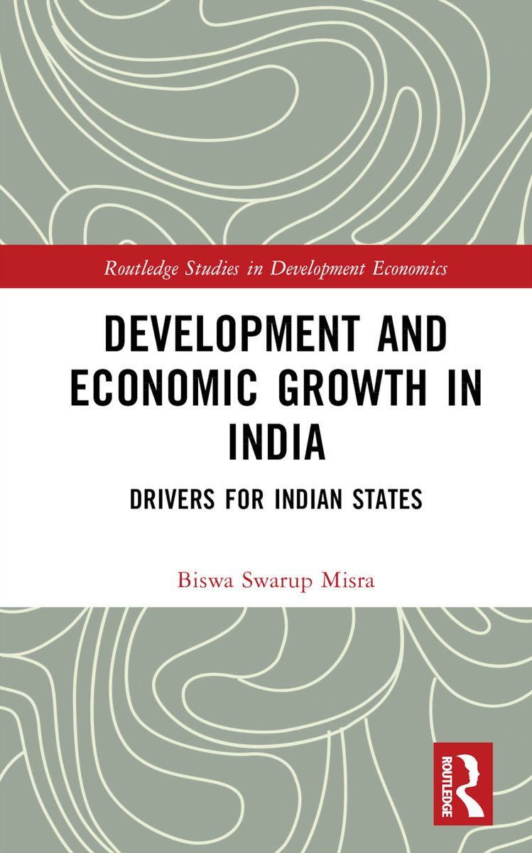 Routledge Studies in Development Economics- Development and Economic Growth in India - Biswa Swarup Misra