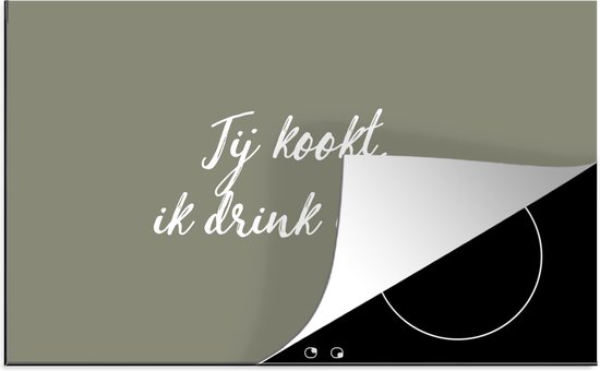 KitchenYeah® Inductie beschermer 80.2x52.2 cm - Quotes - Jij kookt, ik drink wijn - Wijn - Spreuken - Kookplaataccessoires - Afdekplaat voor kookplaat - Inductiebeschermer - Inductiemat - Inductieplaat mat