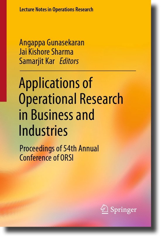 Oprations Rescarch Notes Lecture Notes in Operations Research - Applications of Operational ...