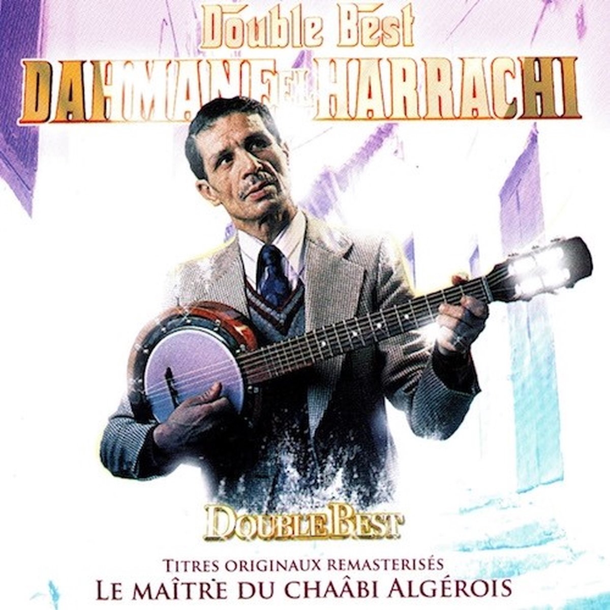 Dahmane El Harrachi - Double best - Le Maître Du Chaâbi Algérois (2 CD)