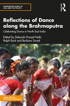 Celebrating Dance in Asia and the Pacific- Reflections of Dance along the Brahmaputra