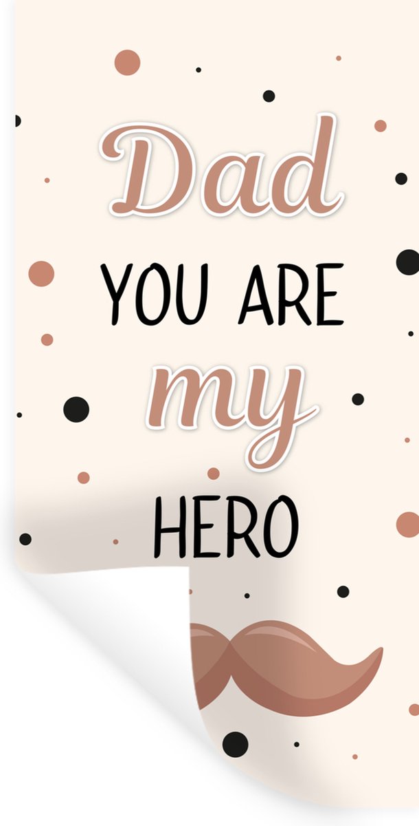 Muurstickers - Sticker Folie - Spreuken - Dad you are my hero - Spreuken - Papa - 20x40 cm