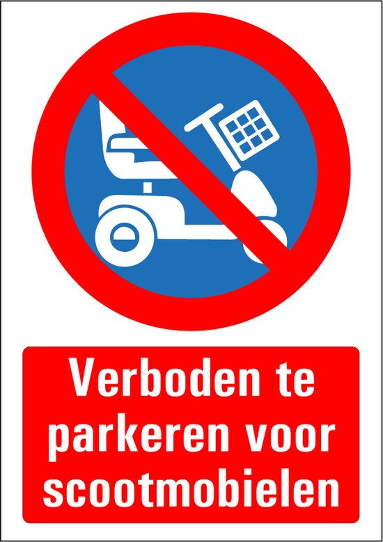 Verboden Te Parkeren Voor Scootmobielen Bord Kunststof 210 X 297 Mm