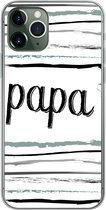 Geschikt voor iPhone 11 Pro hoesje - Quotes - Papa - Spreuken - Vader - Siliconen Telefoonhoesje