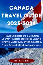 CANADA TRAVEL GUIDE 2023-2024
