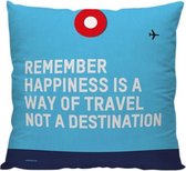 'Remember Happiness Is A Way Of Travel' - Sierkussen - 40 x 40 cm - Reis Quote - Reizen / Vakantie - Reisliefhebbers - Reizigers - Voor op de bank/bed