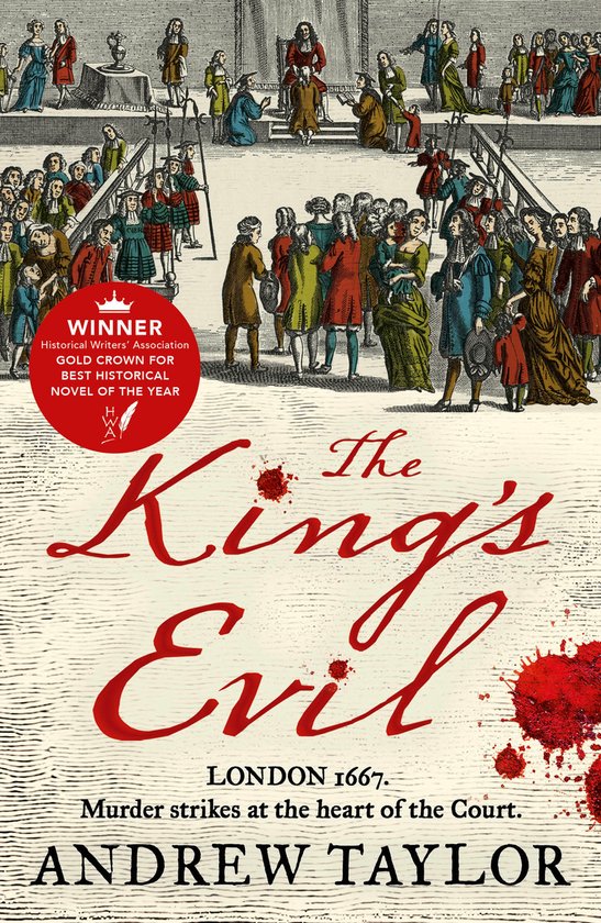 The Kings Evil From the Sunday Times bestselling author of The Ashes of London comes an exciting new historical crime thriller Book 3 James Marwood Cat Lovett