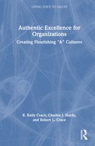 Giving Voice to Values- Authentic Excellence for Organizations
