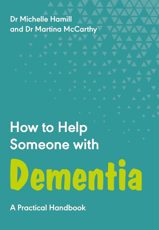 How to help someone with dementia ebook michelle hamill