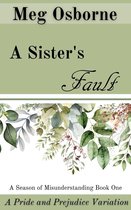 A Season of Misunderstanding 1 - A Sister's Fault