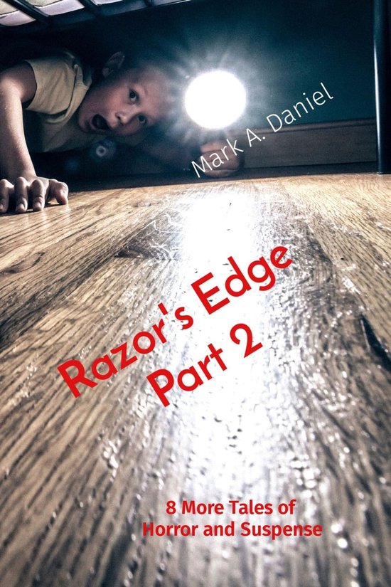 Razor's Edge Part 2 (ebook), Mark A Daniel 9781088155172 Boeken