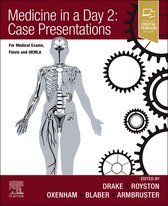 Medicine in a Day: Case Presentations for Medical Exams and UKMLA