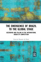 Interventions-The Emergence of Brazil to the Global Stage