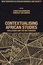 New Frontiers in African Business and Society- Contextualising African Studies