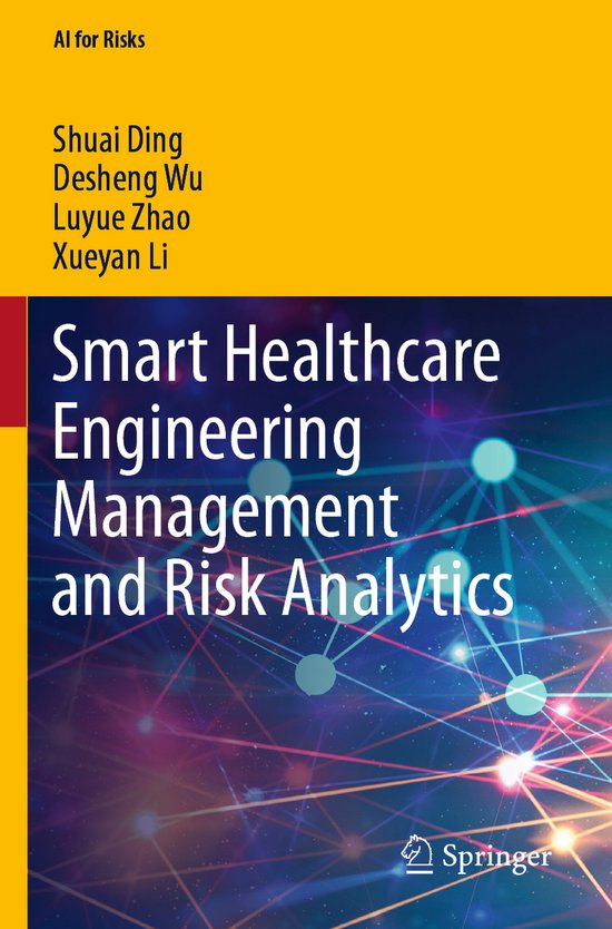 AI for Risks- Smart Healthcare Engineering Management and Ri ... - cover