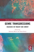 Routledge Advances in Theatre & Performance Studies- Genre Transgressions