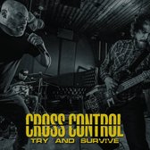 Cross Control - Try And Survive (LP)