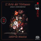 Caterva Musica - L'arte Del Virtuoso, Vol. 2 (Super Audio CD)