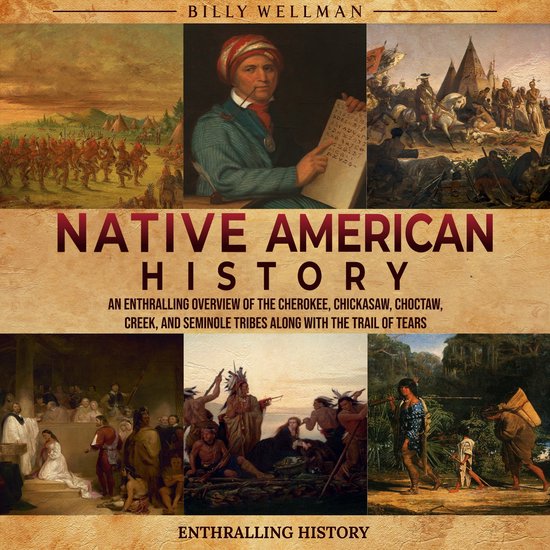 Foto: Native american history an enthralling overview of the cherokee chickasaw choctaw creek and seminole tribes along with the trail of tears