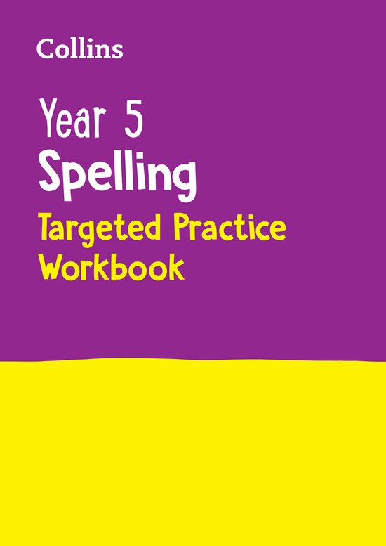 Collins KS2 Practice- Year 5 Spelling Targeted Practice Work ... - cover
