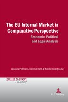 Cahiers du Collège d’Europe / College of Europe Studies-The EU Internal Market in Comparative Perspective