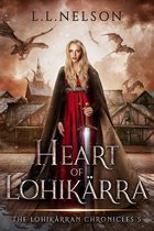 The Lohikärran Chronicles 5 - Heart of Lohikärra