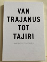 Van Trajanus tot Tajiri
