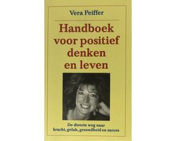 Handboek Voor Positief Denken En Leven