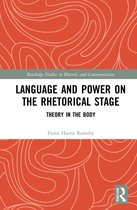 Routledge Studies in Rhetoric and Communication- Language and Power on the Rhetorical Stage