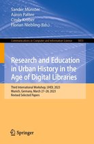 Communications in Computer and Information Science 1853 - Research and Education in Urban History in the Age of Digital Libraries