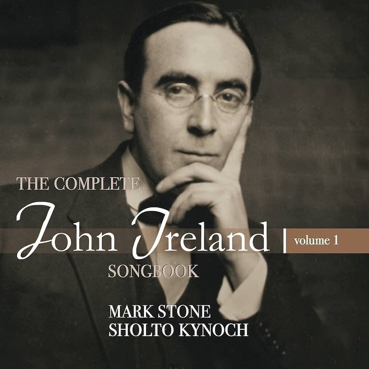 Mark Stone & Shotto Kynoch - John Ireland: The Complete Songbook Volume 1 (CD)
