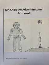 Mr. Chips 2 - Mr. Chips the Adventuresome Astronaut