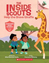 The Inside Scouts 2 - Help the Brave Giraffe: An Acorn Book (The Inside Scouts #2)