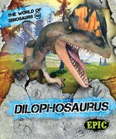 The World of Dinosaurs - Dilophosaurus