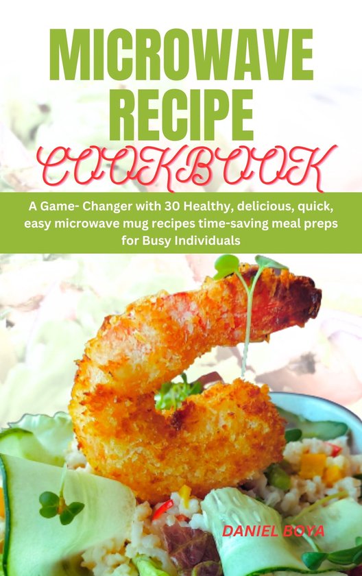 Microwave Recipe Cookbook (ebook), UDEOGWU CECILIA 1230006538378