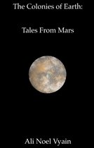 The Colonies of Earth - Tales From Mars