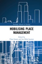Routledge Advances in Sociology- Mobilising Place Management