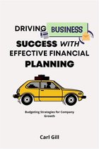 Driving Business Success With Effective Financial Planning