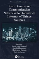 Future Generation Information Systems- Next Generation Communication Networks for Industrial Internet of Things Systems