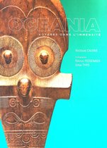 Oceania : Voyages dans l'immensite