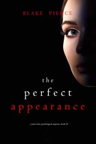 A Jessie Hunt Psychological Suspense Thriller 29 - The Perfect Appearance (A Jessie Hunt Psychological Suspense Thriller—Book Twenty-Nine)
