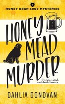 Honey Bear Cosy Mysteries 1 - Honey Mead Murder