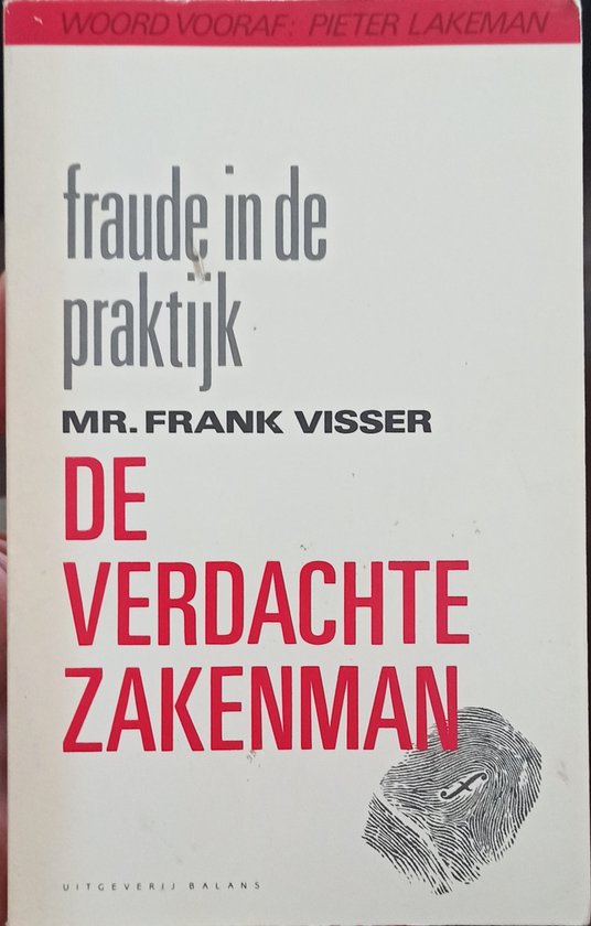 9789050180375 - De verdachte zakenman: Fraude in de praktijk