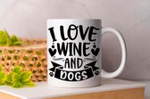 Mok I Love Wine and Dogs- pets - honden - liefde - cute - love - dogs - cats and dogs - dog mom - dog dad - cat mom- cat dad - cadeau - huisdieren - vogels - paarden - kip