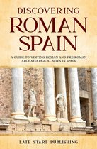 Discovering Roman Spain