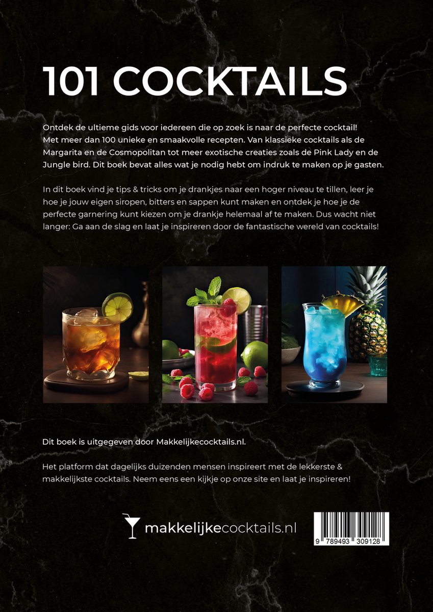 101 Cocktails Boek - Beste Cadeau - Meer dan 100 cocktail recepten - Snel - Makkelijk en Lekker Voor een perfecte avond - Makkelijke recepten - Cocktailset - Mixdrank - Cocktail accessoires - Recepten - back cover