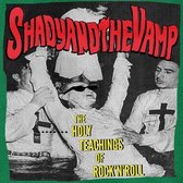 Shady & The Vamp - The Holy Teachings Of Rock 'n' Roll (LP)
