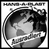 Hans-A-Plast - Ausradiert (LP)
