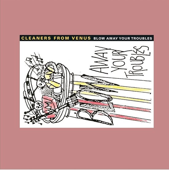 Cleaners From Venus Blow Away Your Troubles (2 LP) (Remastered