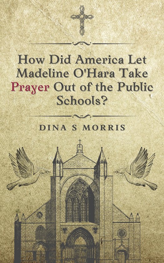 How Did America Let Madeline O'Hara Take Prayer Out of the Public